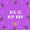 ZICO IRIANTO AZIS - DIZ IS HIP HOP (Remastered) [feat. JOE DA FLASH] - Single